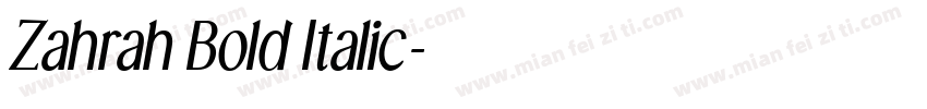 Zahrah Bold Italic字体转换
